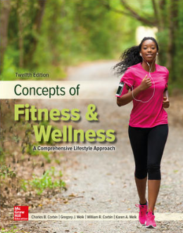 Concepts of Fitness & Wellness: Comprehensive Lifestyle Approach, 12Ed