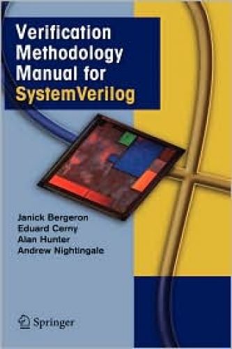 Verification Methodology Manual for SystemVerilog